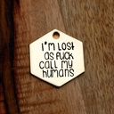 I'M LOST, CALL MY HUMANS